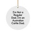 Funny Australian Cattle Dog Gifts from Dad to Family Members, Christmas Unique Gifts for Australian Cattle Dog Lovers - Australian Cattle Dad Circle Ornament - Image 1