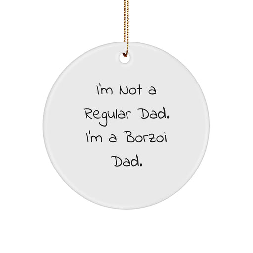 Funny Borzoi Dog Dad Gifts for Him, Christmas Unique Circle Ornament, Gifts from Men, for Men, Borzoi Enthusiast, Christmas Decorations - Image 1