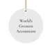 Funny Accountant Gifts from Men to Friends - 'World's Greatest Accountant' Circle Ornament for Christmas - Image 1