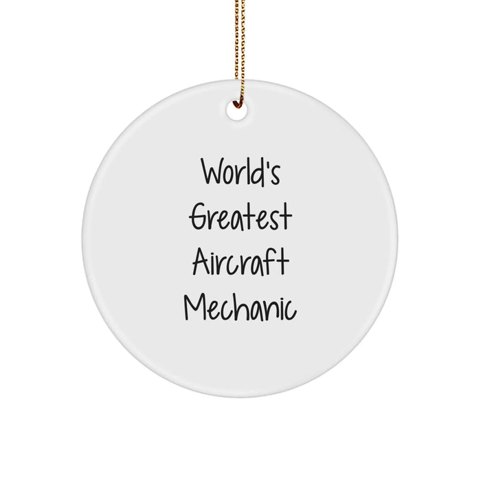Funny 'World's Greatest' Aircraft Mechanic Circle Ornament Gifts for Men, Unique Christmas Memorable Presents from Friends, Coworkers, or Family - Image 1
