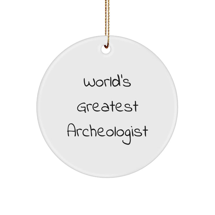 Funny Archeologist Gifts from Family, World's Greatest Archeologist Circle Ornament, Christmas Unique Present for Men - Image 1