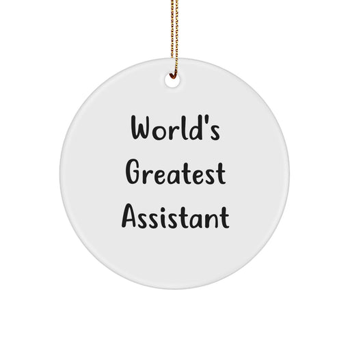 World's Greatest Assistant Circle Ornament, Funny Quote Gifts from Men to Assistants, Christmas Unique Gifts - Image 1