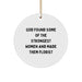 Funny Florist Gifts for Women, Circle Ornament Quote: God Found Some Of The Strongest Women And Made Them Florists, Unique Christmas Unique Gifts from Family - Image 1