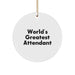 Funny Attendant Gifts from Friends for Attendant, Circle Ornament, 'World's Greatest Attendant' Quote, Unique Christmas Unique Gifts - Image 1