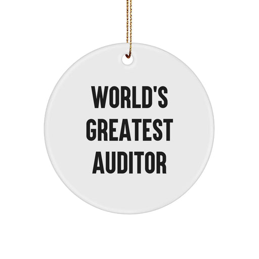 Funny World's Greatest Auditor Gifts for Men, Unique Auditor Christmas Decorations Circle Ornament Gifts from Friends - Image 1