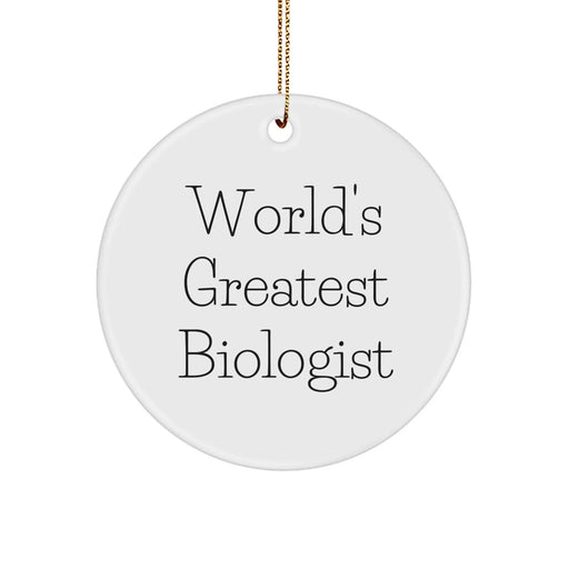Funny Biologist Gifts for Men - World's Greatest Biologist Circle Ornament, White, 2.75' Tall, Perfect for Christmas - Image 1