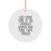 Funny Trucker Gifts for Men - Trucker Circle Ornament, 'God Found Some Of The Strongest Women And Made Them Trucker' Christmas Unique Gifts from Friends to Trucker - Image 1