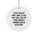 Funny Administrative Assistant Gifts from Men, Women, Friends, Coworkers, Family - Circle Ornament for Administrative Assistants - Christmas Unique Gifts - Image 1
