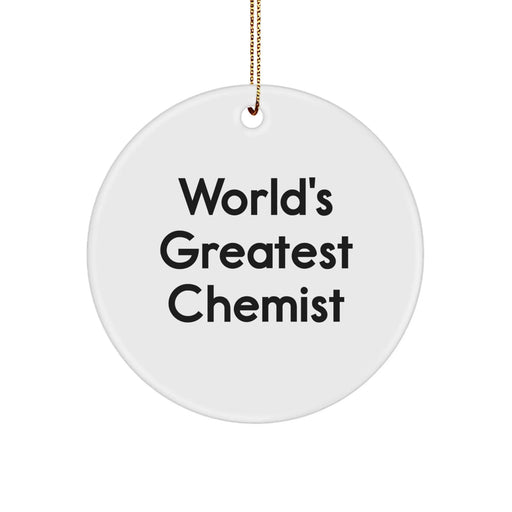 Funny Quote Chemist Gifts Circle Ornament, 'World's Greatest Chemist' Christmas Decor, White Color, Durable MDF Material, Gift for Chemist Men Friends Family from - Image 1