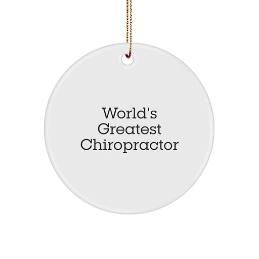 Chiropractor Gifts from Friends and Family - 'World's Greatest Chiropractor' Circle Ornament for Christmas - Image 1