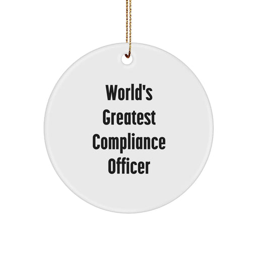 Funny Compliance Officer Gifts from Friends, 'World's Greatest' Circle Ornament for Christmas - Image 1