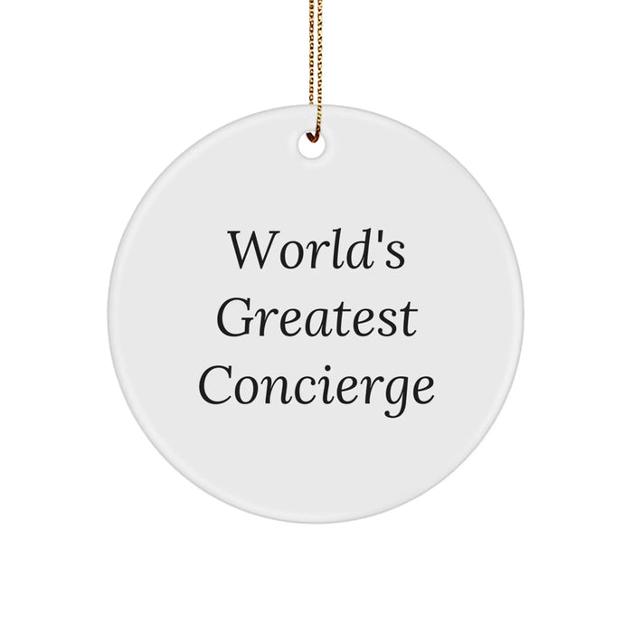Gifts from Friends for World's Greatest Concierge Circle Ornament, Funny Quote, Christmas Unique Gifts - Image 1