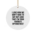 Funny Optometrist Gifts for Men from Friends - Optometrist Circle Ornament, 'I Love How We Don't Have To Say Out Loud That I'm Your Favorite Optometrist', Christmas Unique Gifts - Image 1