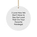 Funny Paralegal Gifts from Men to Men - I Love How We Don't Have To Say Out Loud That I'm Your Favorite Paralegal Christmas Unique Circle Ornaments - Image 1