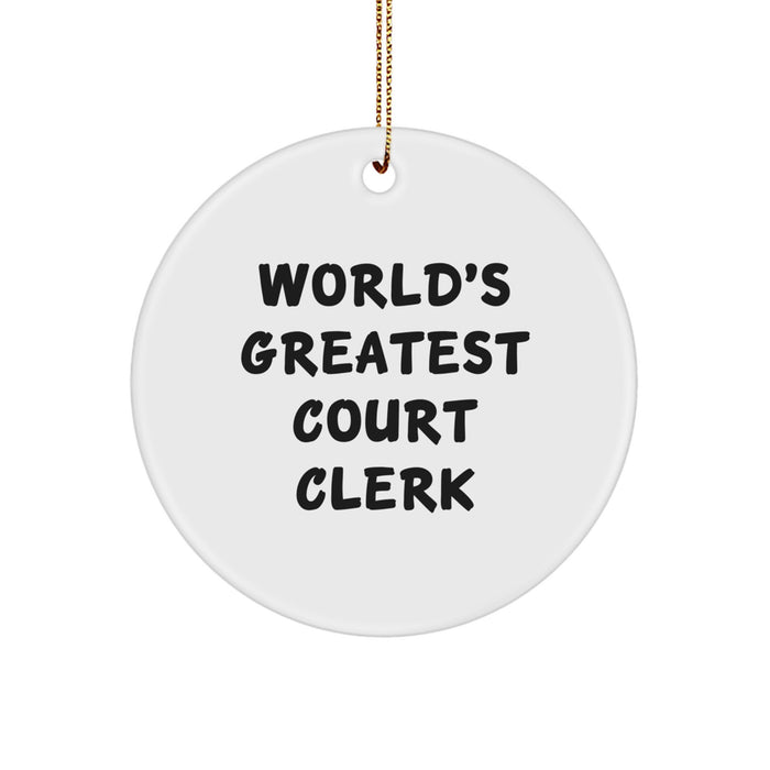 World's Greatest Court Clerk Gifts from Friends and Family - 'You're the Best!' Circle Ornament for Christmas - Image 1