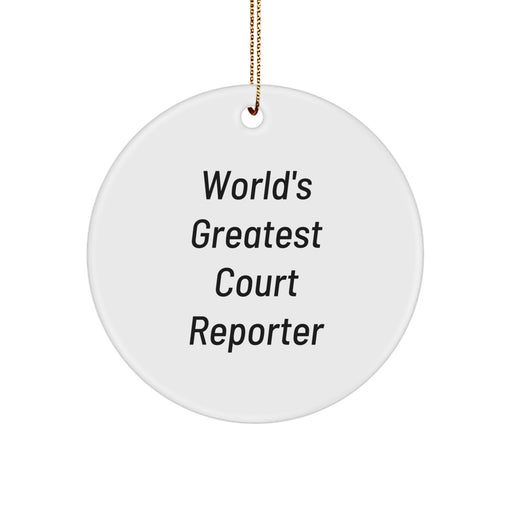 World's Greatest Court Reporter Quote Circle Ornament, Gifts from Friends to Court Reporters, Unique Christmas Unique Gifts - Image 1