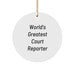 World's Greatest Court Reporter Quote Circle Ornament, Gifts from Friends to Court Reporters, Unique Christmas Unique Gifts - Image 1
