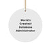 World's Greatest Database Administrator Funny Circle Ornament for Men Gifts from Family for Christmas - Image 1
