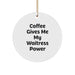 Funny Waitress Christmas Circle Ornaments Gifts for Waitress from Friends and Family Members - Image 1