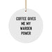 Funny Warden Gifts from Men for Women, 'Coffee Gives Me My Warden Power' Circle Ornament, Unique Christmas Unique Gifts for Warden Enthusiasts - Image 1