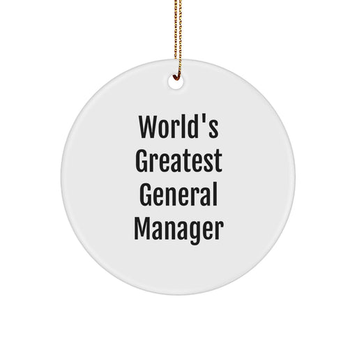 Witty General Manager Gifts from Friends, 'World's Greatest' Circle Ornament for Christmas - Image 1