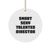 Funny 'Smart Sexy Talented Director' Gifts for Director Friends Coworkers - Christmas Unique Circle Ornament - Image 1