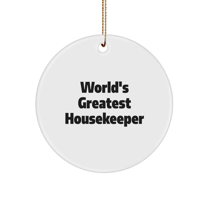 Funny Housekeeper Gifts for Men, Women, Friends and Family - 'World's Greatest Housekeeper' Circle Ornament, Unique Christmas Decorations - Image 1