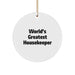 Funny Housekeeper Gifts for Men, Women, Friends and Family - 'World's Greatest Housekeeper' Circle Ornament, Unique Christmas Decorations - Image 1