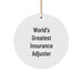 Insurance Adjuster Gifts from Friends - 'World's Greatest' Circle Ornament - Christmas Unique Gifts for Insurance Adjuster Men or Women - Image 1