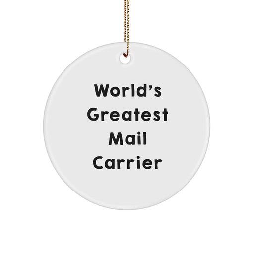 Funny Mail Carrier Gifts from Friends and Family - World's Greatest Mail Carrier Circle Ornament, Christmas Unique Gifts for Mail Carrier Men - Image 1