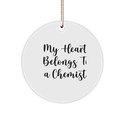 Funny Chemist Gifts, Cute Circle Ornament, Christmas Unique Gifts from Friends, 'My Heart Belongs To A Chemist' - White Circle Ornament - Image 1