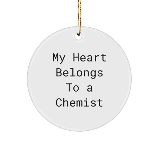 Funny Chemist Gifts from Men to Women Friends and Family, Christmas Unique Circle Ornament, 'My Heart Belongs To A Chemist' Quote, Durable MDF Material, Perfect for Chemist Lovers - Image 1