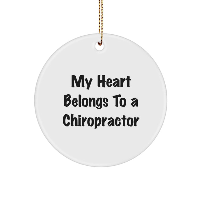 Funny Chiropractor Gifts for Men, Unique Circle Ornament, 'My Heart Belongs To A Chiropractor' Quote - Image 1