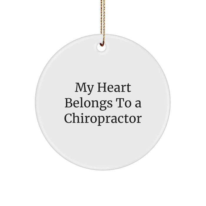 Chiropractor Circle Ornament - Funny Quote 'My Heart Belongs To A Chiropractor' Gifts for Him Her from Friends Coworkers Family - Image 1