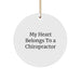 Chiropractor Circle Ornament - Funny Quote 'My Heart Belongs To A Chiropractor' Gifts for Him Her from Friends Coworkers Family - Image 1