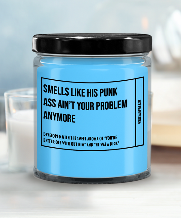 Breakup Gift, Divorce Gift, Breakup Candle, Divorce Candle, Divorce Party Gift, Smells Like His Punk Ass Ain't Your Problem Anymore Candle