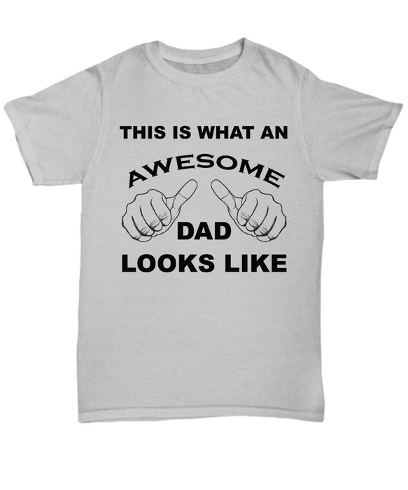 Awesome Dad Shirt | This is what an Awesome dad looks like Mens tee shirt t-shirt tshirt Father's Day gift Funny Dad Shirt Gift for Daddy