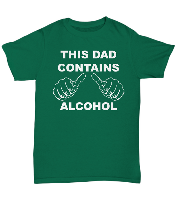 This Dad Contains Alcohol, Funny Dad Shirt, Fathers Day Tee Shirt, Perfect Data T-Shirt, TShirt Drinking for Dad