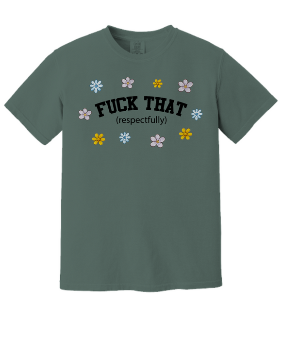 Fuck That Respectfully Shirt, Funny Shirt, Trendy Tee Shirt, Retro T-Shirt, Mental Health, Sublimation Design, Trendy shirt, Sarcastic, Black Text