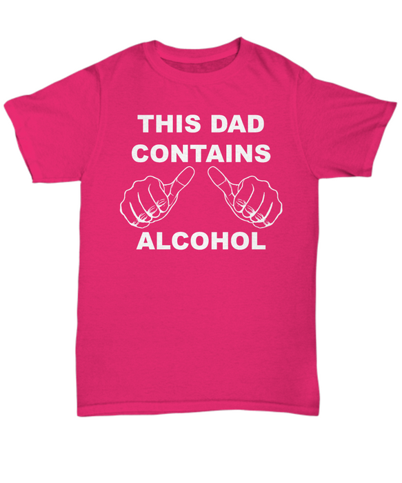 This Dad Contains Alcohol, Funny Dad Shirt, Fathers Day Tee Shirt, Perfect Data T-Shirt, TShirt Drinking for Dad