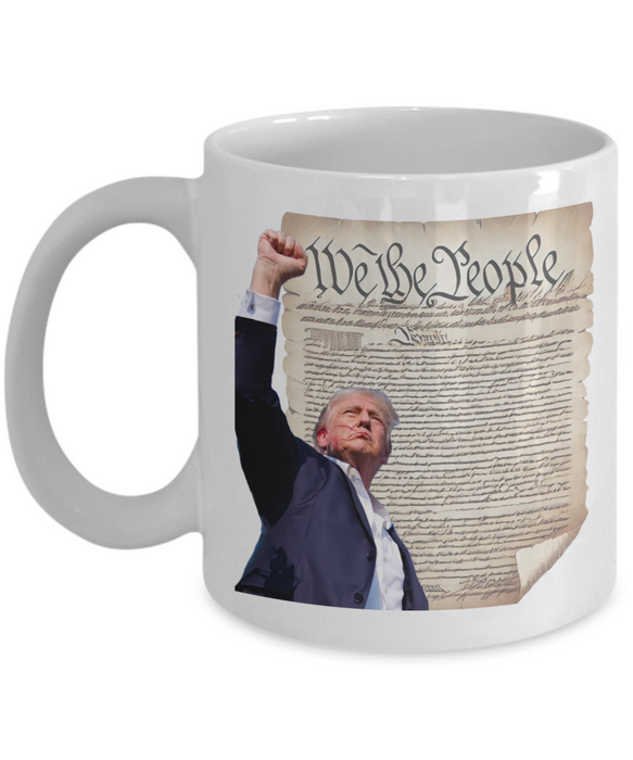 Trump We The People Coffee Mug, Trump Fight, Fight, Fight!, Trump 2024, Gift for Republican, Perfect Trump Gift, USA Constitution