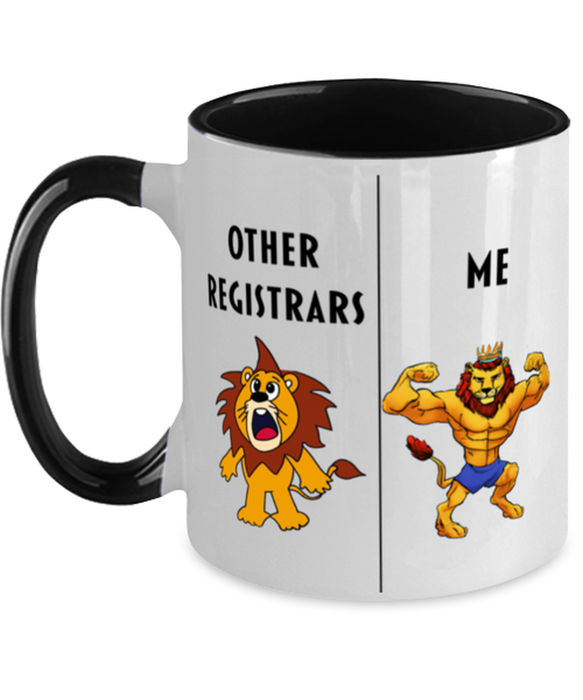 Gift for Registrar,Funny Registrar Coffee Mug, Gag Gift for Registrar, Unique Gift for Registrar, Cheap, Perfect, Amazing, Awesome Lion Black Two Tone