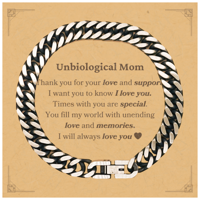 To My Unbiological Mom Thank you Cuban Link Chain Bracelet Mother Father Day Motivational Gifts for Unbiological Mom Thank you for your love and support. I will always love you