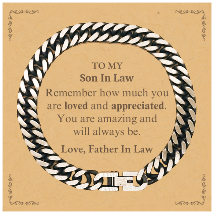 Adjustable Cuban Link Chain Bracelet for Son In Law Birthday Gifts for From Father In Law, Graduation Son In Law Idea Gifts Remember how much you are loved and appreciated.