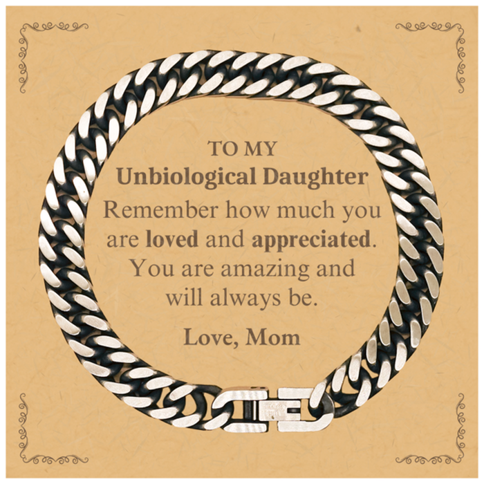 Adjustable Cuban Link Chain Bracelet for Unbiological Daughter Birthday Gifts for From Mom, Graduation Unbiological Daughter Idea Gifts Remember how much you are loved and appreciated.