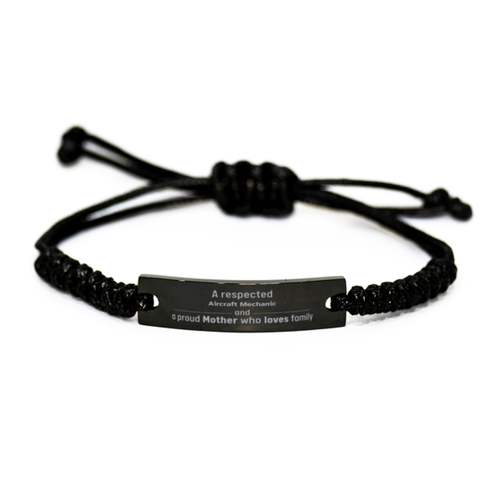 Aircraft Mechanic Gifts. Unique Mother Day Gift. A Respected Aircraft Mechanic and a Proud Mother . Black Rope Bracelet for Aircraft Mechanic Friends, Boss, Coworker