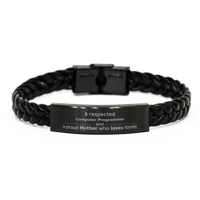 Computer Programmer Gifts. Unique Mother Day Gift. A Respected Computer Programmer and a Proud Mother . Braided Leather Bracelet for Computer Programmer Friends, Boss, Coworker