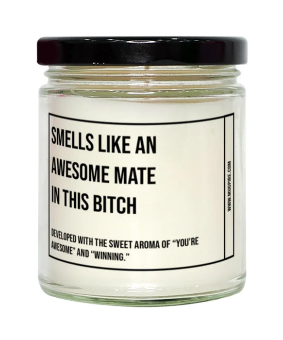 Funny Mate Graduation,Mate Birthday,Mate Father's Day,Mate Appreciation,Mate Unique Mate Gift,Mate Graduation, Awesome, Amazing, Hilarious Candle, Smells Like an Awesome Mate Graduation,Mate Birthday,Mate Father's Day,Mate Appreciation,Mate Unique Mate Gi