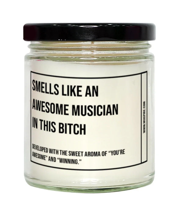 Funny Musician Graduation,Musician Birthday,Musician Father's Day,Musician Appreciation,Musician Unique Musician Gift,Musician Graduation, Awesome, Amazing, Hilarious Candle, Smells Like an Awesome Musician Graduation,Musician Birthday,Musician Father's D