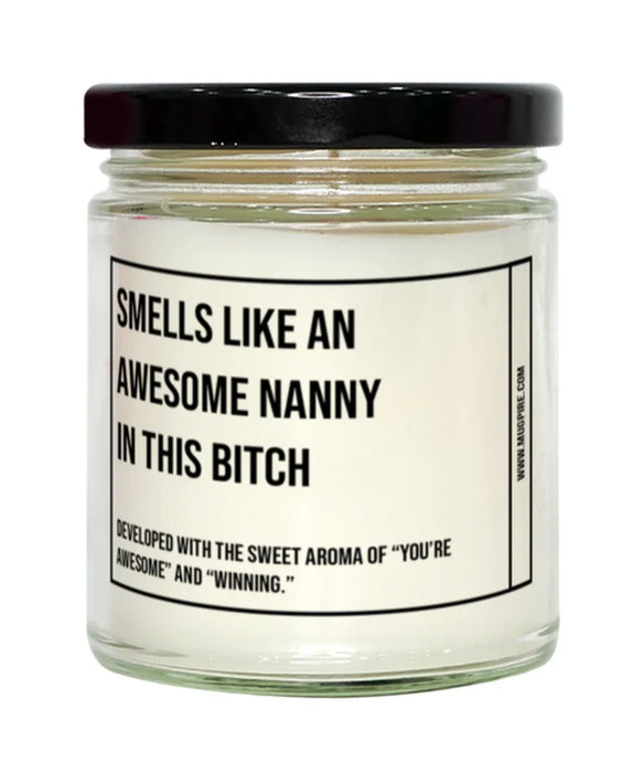 Funny Nanny Graduation,Nanny Birthday,Nanny Father's Day,Nanny Appreciation,Nanny Unique Nanny Gift,Nanny Graduation, Awesome, Amazing, Hilarious Candle, Smells Like an Awesome Nanny Graduation,Nanny Birthday,Nanny Father's Day,Nanny Appreciation,Nanny Un